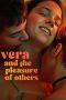 Vera and the Pleasure of Others (2024) Sub Indo Vera and the Pleasure of Others (2024) Sub Indo
