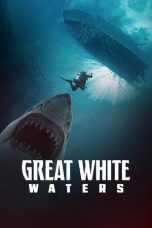 Great White Waters (2025) Sub Indonesia Great White Waters (2025) Sub Indonesia