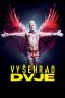 Vyšehrad Dvje (2025) Sub Indonesia Vyšehrad Dvje (2025) Sub Indonesia