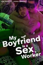 My Boyfriend is a Sex Worker (2024) Sub Indo My Boyfriend is a Sex Worker (2024) Sub Indo
