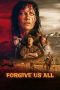 Forgive Us All (2025) Sub Indonesia Forgive Us All (2025) Sub Indonesia