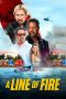 A Line of Fire (2025) Sub Indonesia A Line of Fire (2025) Sub Indonesia