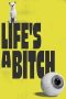 Life's a Bitch (2023) Sub Indonesia Life's a Bitch (2023) Sub Indonesia