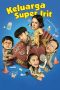 Keluarga Super Irit (2025) Sub Indonesia