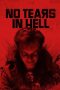 No Tears in Hell (2025) Sub Indonesia No Tears in Hell (2025) Sub Indonesia