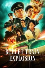 Bullet Train Explosion (2025) Sub Indonesia Bullet Train Explosion (2025) Sub Indonesia
