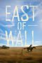 East of Wall (2025) Sub Indonesia East of Wall (2025) Sub Indonesia