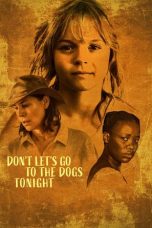 Don't Let's Go to the Dogs Tonight (2025) Sub Indonesia
