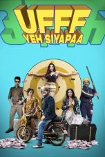 Ufff Yeh Siyapaa (2025) Sub Indonesia