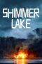 Shimmer Lake (2017) Sub Indonesia Shimmer Lake (2017) Sub Indonesia