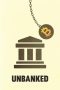 Unbanked (2025) Sub Indonesia