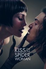 Kiss of the Spider Woman (2025) Sub Indonesia