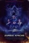 Zombie Apache (2025) Sub Indonesia