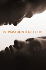 Preparation for the Next Life (2025) Sub Indonesia