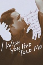 I Wish You Had Told Me (2025) Sub Indonesia
