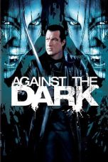 Against the Dark (2009) Sub Indonesia