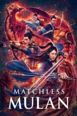 Matchless Mulan (2020) Sub Indonesia