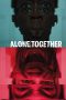 Alone Together (2023) Sub Indonesia
