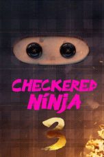 Checkered Ninja 3 (2025) Sub Indonesia