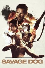 Savage Dog (2017) Sub Indonesia