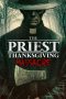 The Priest Thanksgiving Massacre (2025) Sub Indonesia The Priest Thanksgiving Massacre (2025) Sub Indonesia