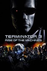 Terminator 3 Rise of the Machines (2003) Sub Indonesia