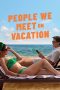 People We Meet on Vacation (2026) Sub Indonesia People We Meet on Vacation (2026) Sub Indonesia