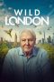 Wild London (2026) Sub Indonesia