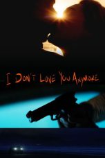 I Don't Love You Anymore (2026) Sub Indonesia