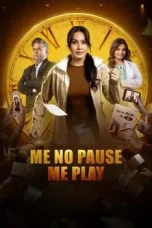 Me No Pause Me Play (2025) Sub Indonesia