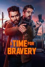 A Time for Bravery (2025) Sub Indonesia