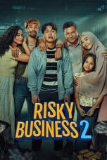 Film Indonesia Risky Business 2 (2025)