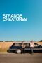 Strange Creatures (2024) Sub Indonesia