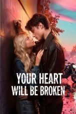Your Heart Will Be Broken (2026) Sub Indonesia