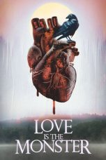 Love Is the Monster (2025) Sub Indonesia