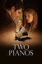 Two Pianos (2025) Sub Indonesia Two Pianos (2025) Sub Indonesia