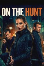 On the Hunt (2026) Sub Indonesia On the Hunt (2026) Sub Indonesia