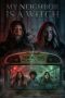 My Neighbor is a Witch (2026) Sub Indonesia My Neighbor is a Witch (2026) Sub Indonesia