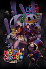 The Amazing Digital Circus The Last Act (2026) The Amazing Digital Circus The Last Act (2026)