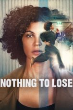 Nothing to Lose (2026) Sub Indonesia