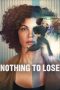 Nothing to Lose (2026) Sub Indonesia