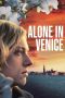 Alone in Venice (2025) Sub Indonesia