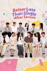 Better Late Than Single After Service (2026)