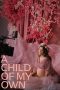 A Child of My Own (2026) Sub Indonesia