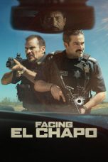Facing El Chapo (2026) Sub Indonesia