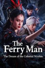 The Ferry Man The Dream of the Celestial Maiden (2026) The Ferry Man The Dream of the Celestial Maiden (2026)