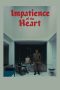 Impatience of the Heart (2026) Sub Indonesia
