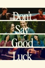 Don't Say Good Luck (2026) Sub Indonesia