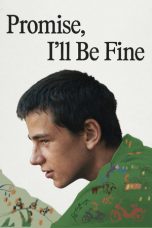 Promise I'll Be Fine (2025) Sub Indonesia