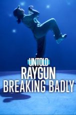 Untold Raygun Breaking Badly (2026) Sub Indonesia